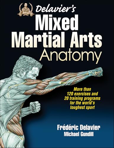 Delavier's Mixed Martial Arts Anatomy von Human Kinetics Publishers
