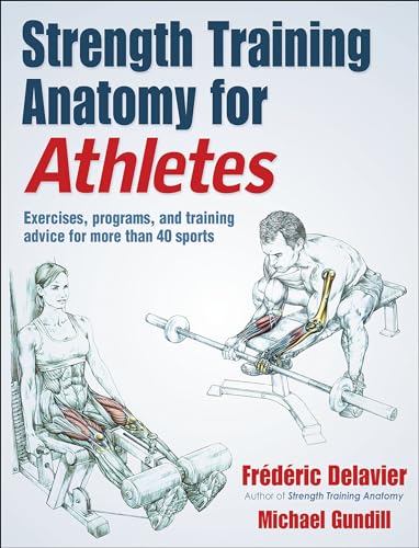 Strength Training Anatomy for Athletes von Human Kinetics Publishers