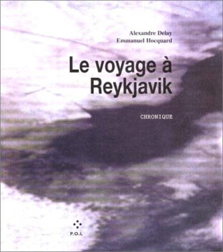 Le Voyage à Reykjavik: Prologue 1994