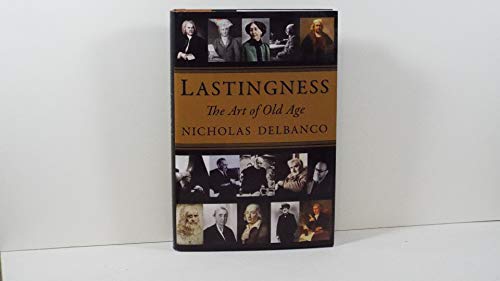 Lastingness: The Art of Old Age