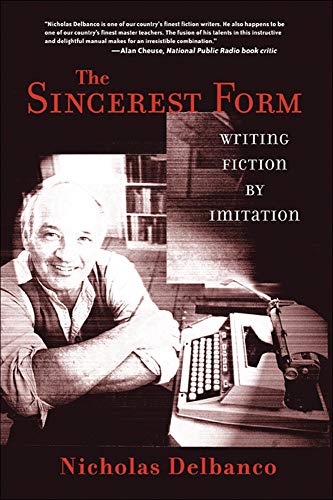 The Sincerest Form: Writing Fiction by Imitation