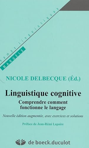 Linguistique cognitive: Comprendre comment fonctionne le langage