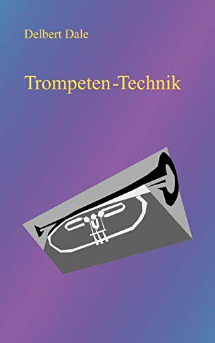 Trompeten Technik von Books on Demand GmbH