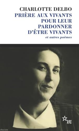 Prière aux vivants pour leur pardonner d'être vivants et autres poèmes: Et autres poèmes (1946-1985) von MINUIT