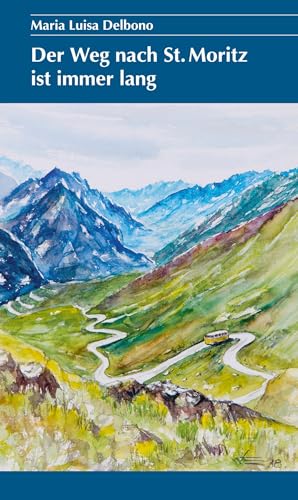 Der Weg nach St. Moritz ist immer lang Der Weg nach St. Moritz ist immer lang