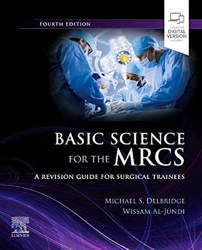 Basic Science for the MRCS: A revision guide for surgical trainees (MRCS Study Guides)