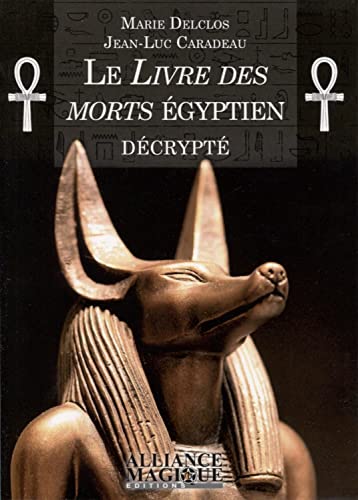 Le Livre des Morts égyptien décrypté von ALLIANCE MAGIQU