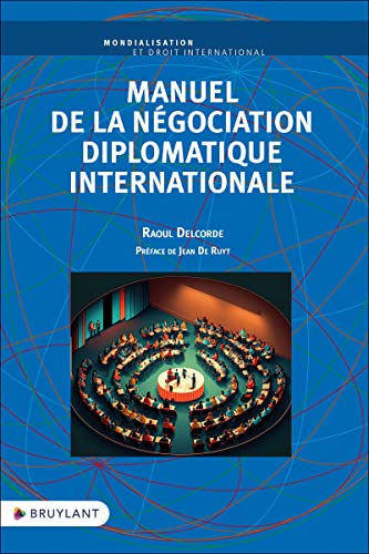 Manuel de la négociation diplomatique internationale von BRUYLANT