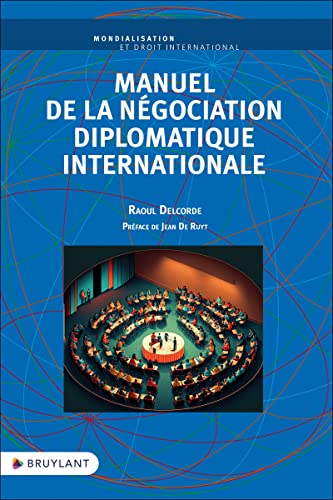 Manuel de la négociation diplomatique internationale Manuel de la négociation diplomatique internationale von BRUYLANT
