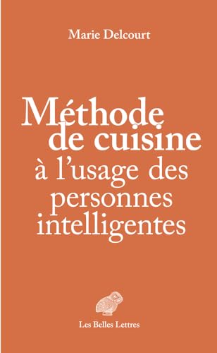 Methode De Cuisine a L'usage Des Personnes Intelligentes