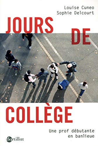 Jours de collège: Une prof débutante en banlieue