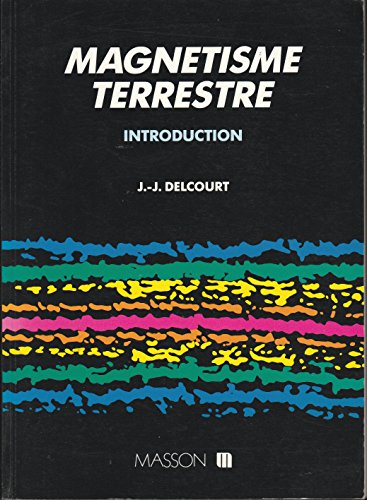 Magnetisme Terrestre. Introduction von Elsevier Masson