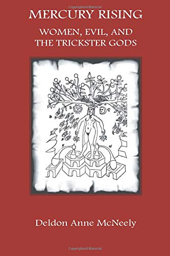Mercury Rising: Women, Evil, and the Trickster Gods von Fisher King Publishing
