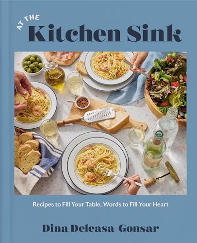 At the Kitchen Sink: Recipes to Fill Your Table, Words to Fill Your Heart; a Cookbook von Convergent