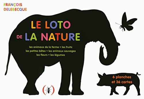 Le loto de la nature: Les animaux de la ferme ; Les fruits ; Les petites bêtes ; Les animaux sauvages ; Les fleurs ; Les légumes. Avec 6 planches et 36 cartes