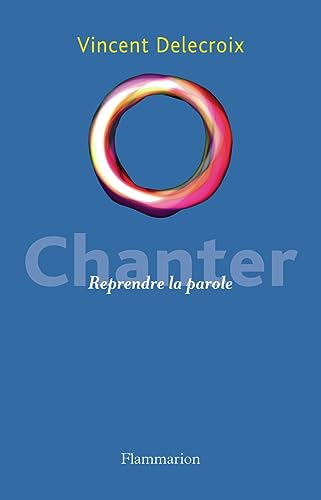 Chanter: REPRENDRE LA PAROLE