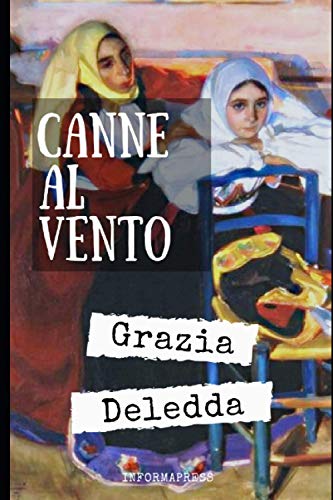 Canne al vento: Romanzo dell'autrice Premio Nobel + Piccola Biografia