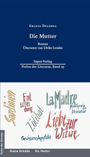Die Mutter: Neu übersetzt (Perlen der Literatur: Europäische wiederveröffentlichte Titel des 19. oder 20. Jahrhunderts) von Input Verlag