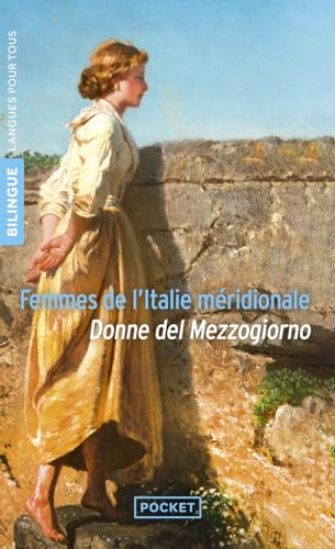 Donne del Mezzogiorno / Femmes de l'Italie méridionale - Bilingue von LANGUES POUR TO