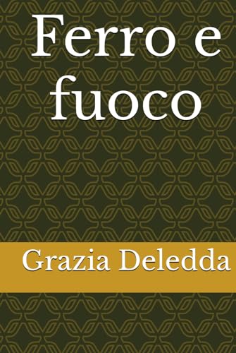 Ferro e fuoco von Independently published
