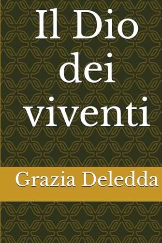 Il Dio dei viventi von Independently published