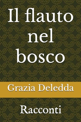 Il flauto nel bosco: Racconti von Independently published