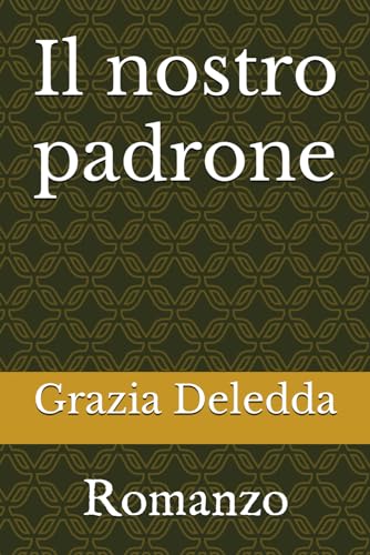 Il nostro padrone: Romanzo von Independently published
