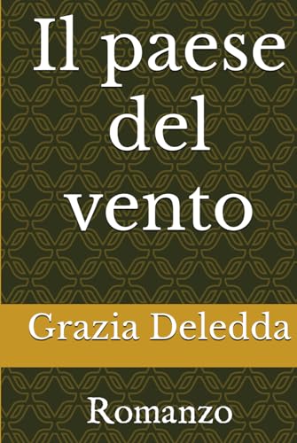 Il paese del vento: Romanzo von Independently published