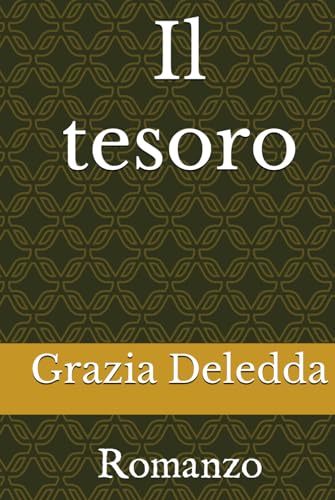 Il tesoro: Romanzo von Independently published