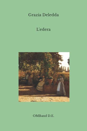 L'edera: (Edizione integrale) von Independently published