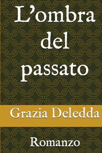 L'ombra del passato: Romanzo von Independently published