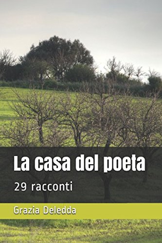 La casa del poeta: 29 racconti La casa del poeta: 29 racconti
