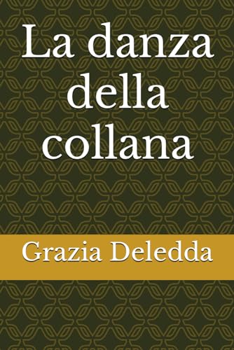 La danza della collana von Independently published