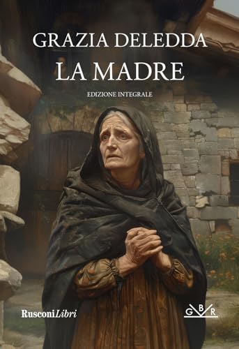 La madre. Ediz. integrale (Grande biblioteca Rusconi) von Rusconi Libri