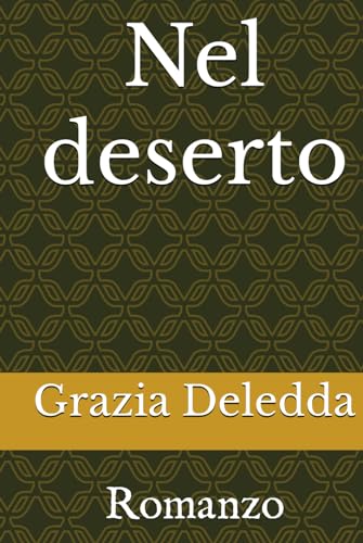 Nel deserto: Romanzo von Independently published