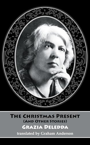 The Christmas Present and Other Stories (Dedalus European Classics)
