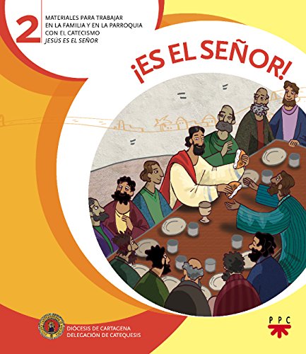 ES EL SEÑOR. 2: Materiales para trabajar en la familia y en la parroquia con el catecismo Jesús es el Señor (Catequesis Cartagena, Band 2) von PPC EDITORIAL