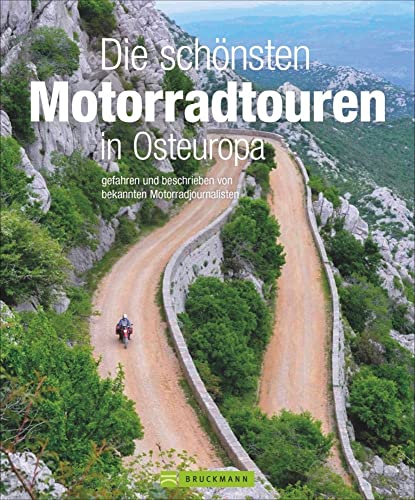 Touren-Bildband: Die schönsten Motorradtouren in Osteuropa. Gefahren und beschrieben von bekannten Motorrad-Journalisten. 20 Traumtouren mit vielen praktischen Infos und GPS-Tracks. NEU 2021 von Bruckmann