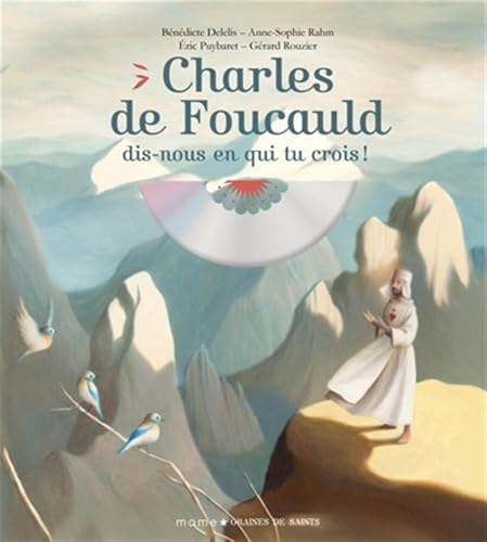 Charles de Foucauld, dis-nous en qui tu crois ! von MAME