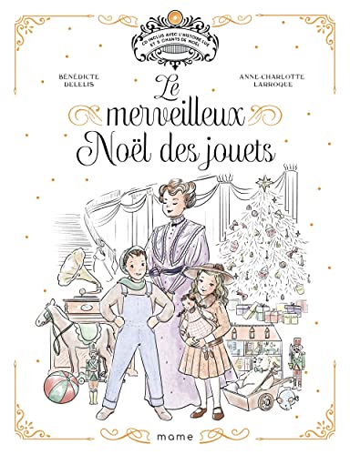 Le merveilleux Noël des jouets +CD von MAME