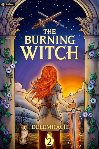 The Burning Witch 2: A Humorous Romantic Fantasy (A Burning Witch, Band 2)