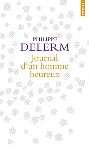 Journal d'un homme heureux Journal d'un homme heureux