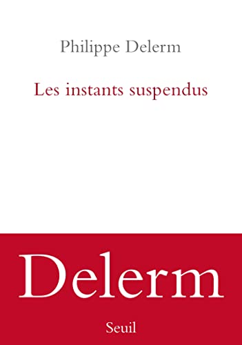 Les Instants suspendus Les Instants suspendus von SEUIL