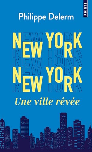 New York New York: Une ville rêvée New York New York: Une ville rêvée von POINTS