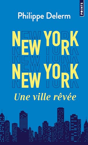 New York New York: Une ville rêvée von POINTS