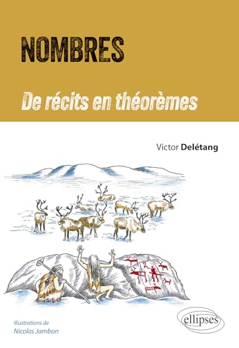 Nombres - De récits en théorèmes von ELLIPSES