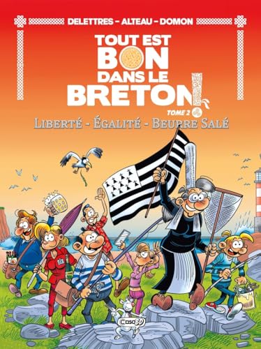 Tout est bon dans le breton - Liberté - Égalité - Beurre salé - Tome 2 von CASA