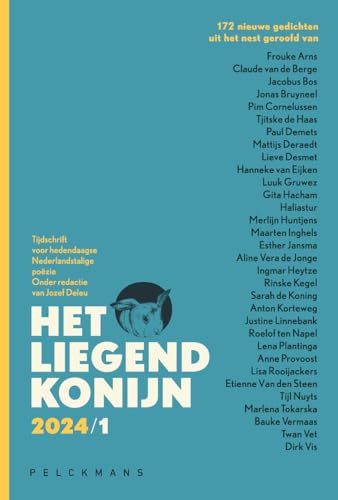 172 nieuwe gedichten uit het nest geroofd van ...: Tijdschrift voor hedendaagse Nederlandstalige poëzie (Het Liegend Konijn, 2024,1) von Pelckmans