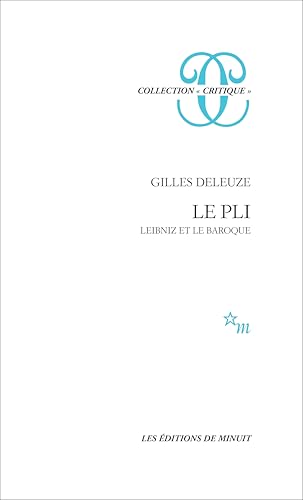 Le pli: Leibniz et le Baroque