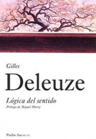 Lógica del sentido: Prólogo de Miguel Morey (Surcos, Band 10) von Ediciones Paidós